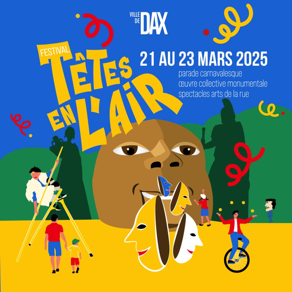 Festival Têtes en l'Air 2025 - Du 21 au 23 mars à Dax.